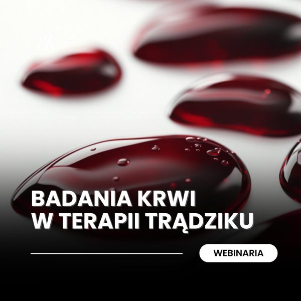 Webinarium: Badania krwi w terapii trądziku