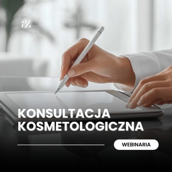Webinarium: Konsultacja kosmetologiczna