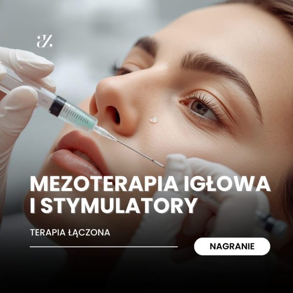 Nagranie: Mezoterapia igłowa i stymulatory