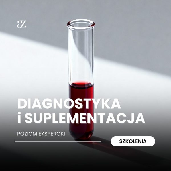 Szkolenie: Diagnostyka laboratoryjna i suplementacja w gabinecie kosmetologa - poziom ekspercki