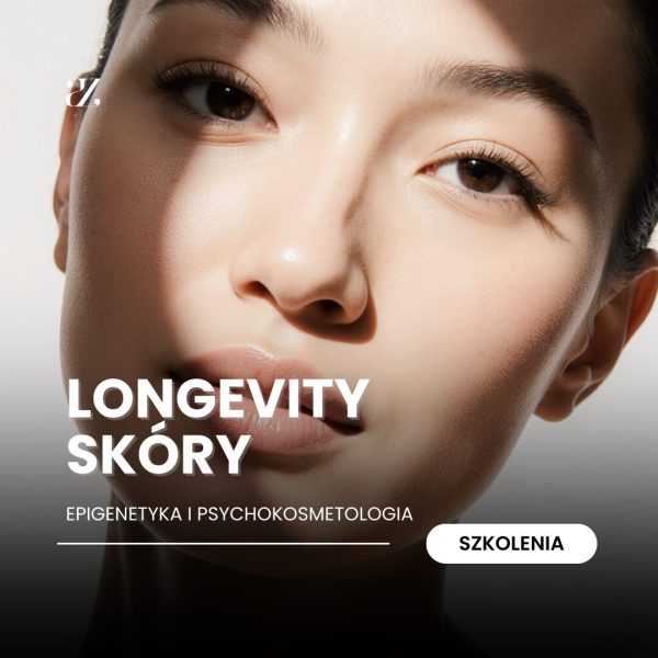 11.06.2026r. Szkolenie stacjonarne: Longevity skóry