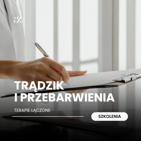 16-17.04.2026r. Szkolenie stacjonarne: Trądzik i przebarwienia - terapie łączone