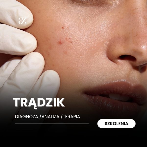 Szkolenie indywidualne stacjonarne: Trądzik - diagnoza, analiza, terapia